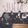 Fast Romantics - The Julia - EP